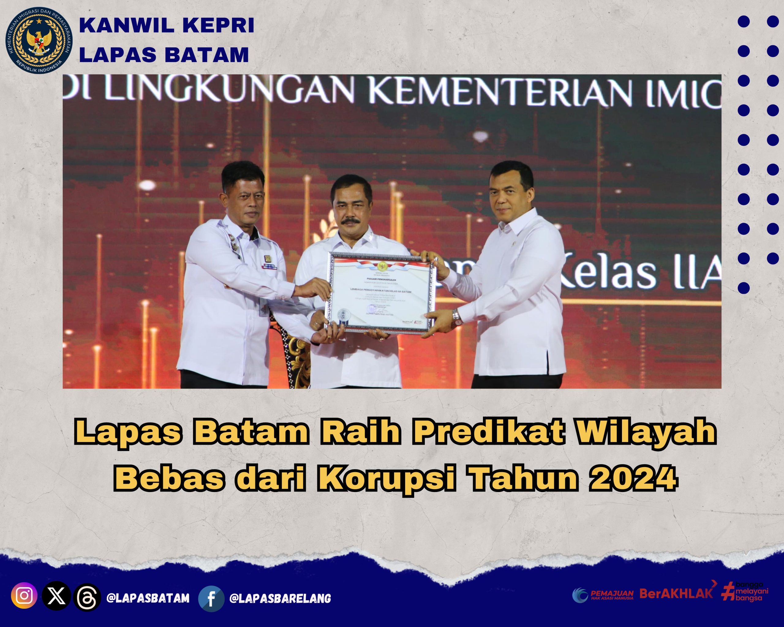 Lapas Batam Raih Predikat Wilayah Bebas dari Korupsi Tahun 2024