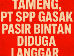 Modus Baru! PT SPP Diduga Akali Regulasi Tambang Pasir di Bintan