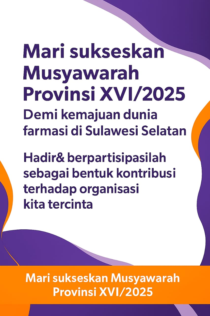 Hadiri dan Sukseskan Musprov XVI/2025 Gabungan Perusahaan Farmasi Indonesia Daerah Sulawesi Selatan