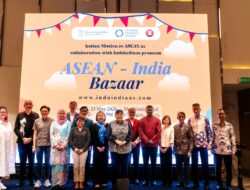 ASEAN-India Bazaar 2026 Perkuat Diplomasi Budaya dan Koneksi Masyarakat Kawasan