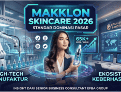 Dominasi Pasar Kecantikan 2026: Mengapa Maklon Skincare di Efba Kosmetindo Menjadi Standar Baru Keberhasilan Brand Berteknologi Tinggi