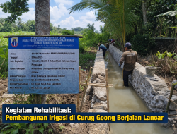 Kegiatan Rehabilitasi: Pembangunan Irigasi di Curug Goong Berjalan Lancar