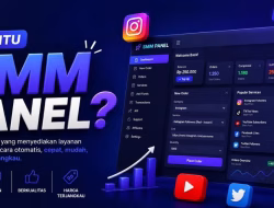 Apa Itu SMM Panel? Ini Ciri SMM Panel Indonesia Terbaik yang Perlu Diketahui