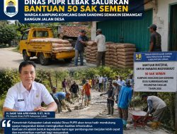 Dinas PUPR Lebak Salurkan Bantuan 50 Sak Semen, Warga Kampung Koncang dan Sanding Semakin Semangat Bangun Jalan Desa