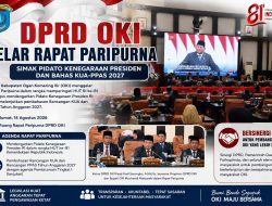 DPRD OKI Gelar Rapat Paripurna, Simak Pidato Kenegaraan Presiden dan Bahas KUA-PPAS 2027.
