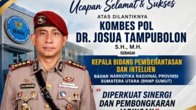 Ucapan Selamat: Kombes Pol Dr. Josua Tampubolon Dilantik Jabatan Strategis Bnnp Sumut, Diperkuat Sinergi Dan Pembongkaran Jaringan.