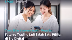 Tren Side Income Makin Populer, Futures Trading Jadi Salah Satu Pilihan di Era Digital