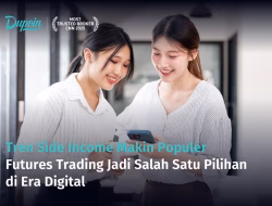 Tren Side Income Makin Populer, Futures Trading Jadi Salah Satu Pilihan di Era Digital
