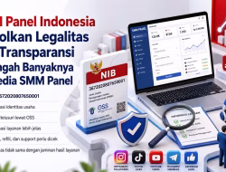 SMM Panel Indonesia Tonjolkan Legalitas dan Transparansi di Tengah Banyaknya Penyedia SMM Panel