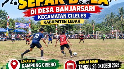 TURNAMEN SEPAK BOLA DI DESA BANJARSARI RESMI BERGULIR, JADI AJANG PENCARIAN BAKAT DAN PERERAT SILATURAHMI
