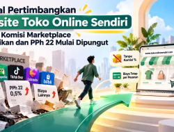 Penjual Pertimbangkan Website Toko Online Sendiri Setelah Komisi Marketplace Disesuaikan dan PPh 22 Mulai Dipungut