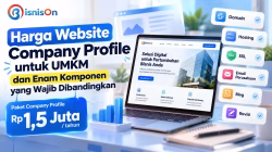 Harga Website Company Profile untuk UMKM dan Enam Komponen yang Wajib Dibandingkan