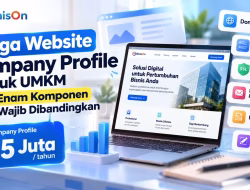 Harga Website Company Profile untuk UMKM dan Enam Komponen yang Wajib Dibandingkan